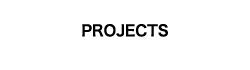 PROJECTS